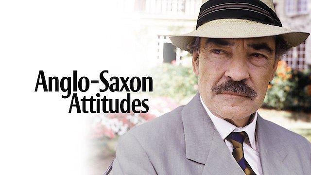 Watch Anglo-Saxon Attitudes Online