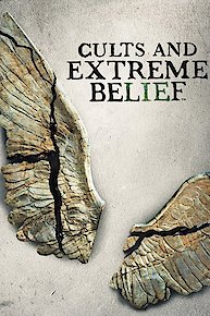 Cults and Extreme Belief