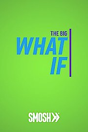 The Big What If poster