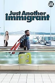 Just Another Immigrant
