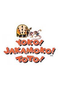 Yoko! Jakamoto! Toto!