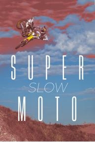 Super Slo-Moto