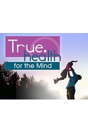 True.Health for the Mind poster