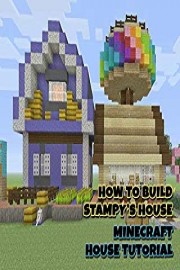 How To Build Stampy's House - Minecraft House Tutorial poster