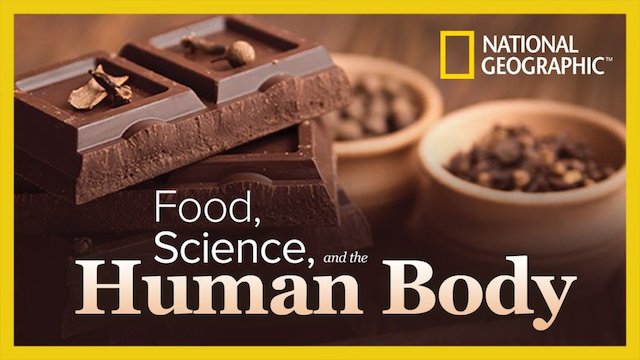 Watch Food, Science, and the Human Body Online