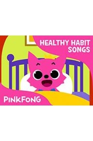 Pinkfong! Healthy Habit Songs