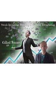 Stock Investing: Become a Wealthy Douchebag