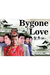 Bygone Love