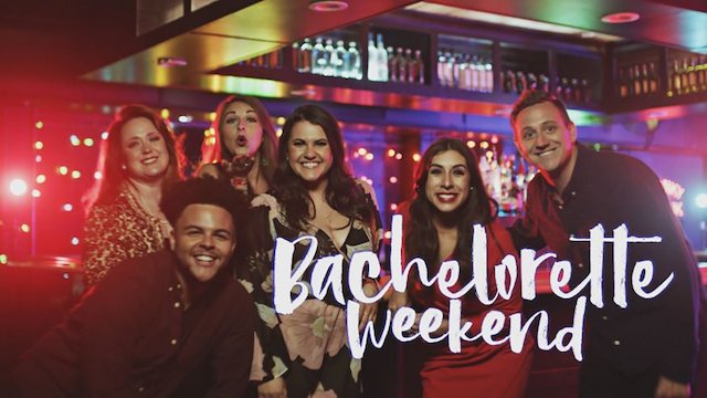 Watch Bachelorette Weekend Online