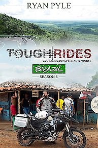 Tough Rides: Brazil