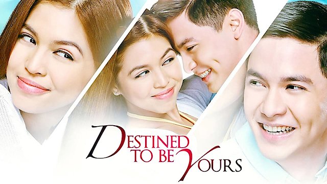 Watch Destined To Be Yours Online
