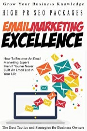 Email Marketing Excellence - Discover How To Profit With Email Marketing Even Faster... And Get Bigger Returns Than You poster