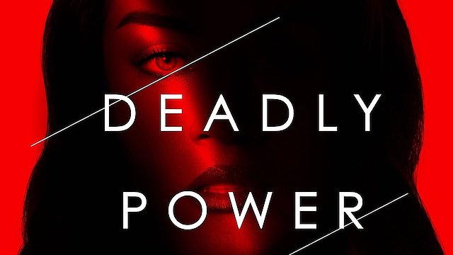 Watch Deadly Power Online