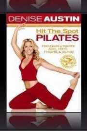 Denise Austin: Hit the Spot Pilates poster