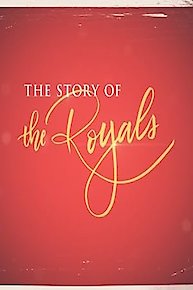 The Story of the Royals