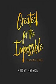 Created for the Impossible Teaching Series with Krissy Nelson poster