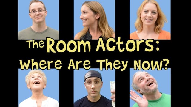 Watch The Room Actors: Where Are They Now? Online