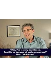 "Doc, I've lost my confidence. Can this be because of early menopause?" Hint:"Yes it can!" poster