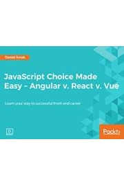 JavaScript Choice Made Easy - Angular v. React v. Vue poster