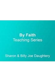 By Faith with Sharon & Billy Joe Daughtery poster