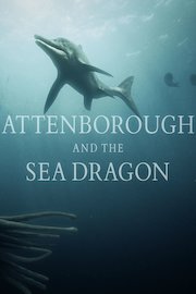 Attenborough and The Sea Dragon poster