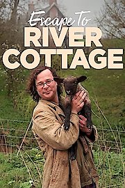 Escape to River Cottage poster