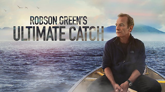 Watch Robson Green's Ultimate Catch Online