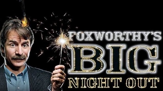 Watch Foxworthy's Big Night Out Online
