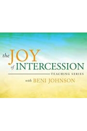 The Joy of Intercession Teaching Series with Beni Johnson poster