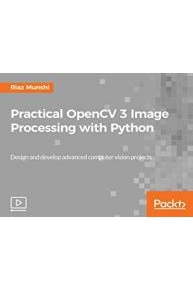 Practical OpenCV 3 Image Processing with Python