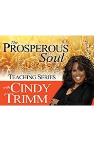 The Prosperous Soul Teaching Series with Dr. Cindy Trimm