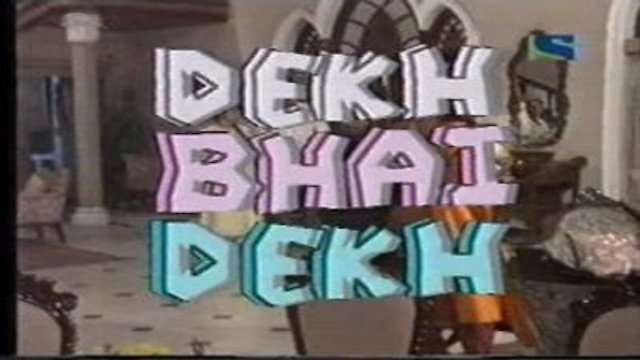 Watch Dekh Bhai Dekh Online