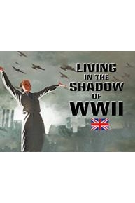 Living in the Shadow of WWII