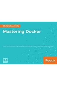Mastering Docker