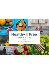 Healthy and Free Teaching Series with Beni Johnson