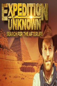 Expedition Unknown: Search for the Afterlife