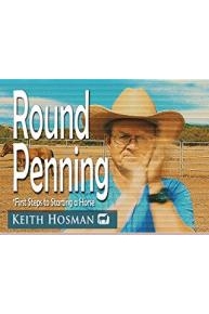 Round Penning: First Steps to Starting a Horse