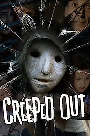 Creeped Out