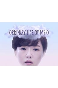 Ordinary Life of Ms. O