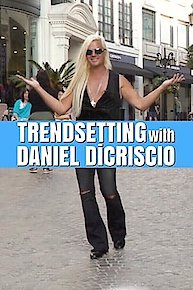 Trendsetting with Daniel DiCriscio