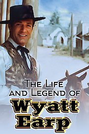 The Life and Legend of Wyatt Earp