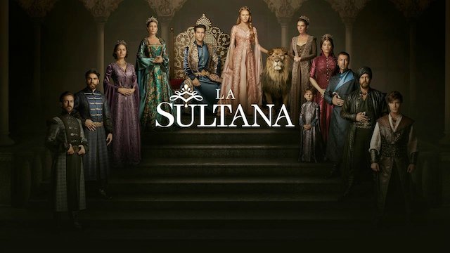 Watch La Sultana Online