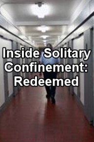 Inside Solitary Confinement: Redeemed