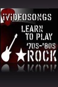 Learn To Play 70's And 80's Rock   
