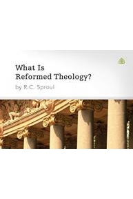 What Is Reformed Theology?