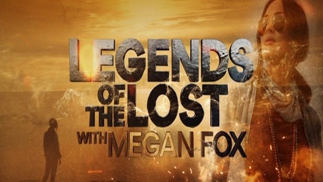 Watch Legends of the Lost With Megan Fox Online