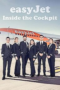 easyJet: Inside The Cockpit