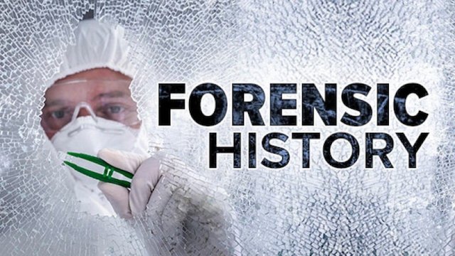 Watch Forensic History: Crimes, Frauds, and Scandals Online