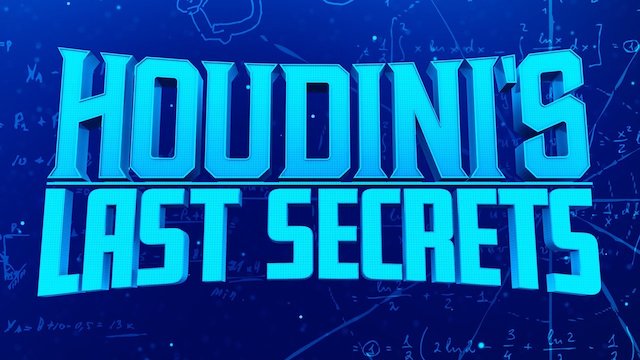 Watch Houdini's Last Secrets Online