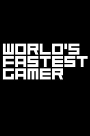 World's Fastest Gamer poster